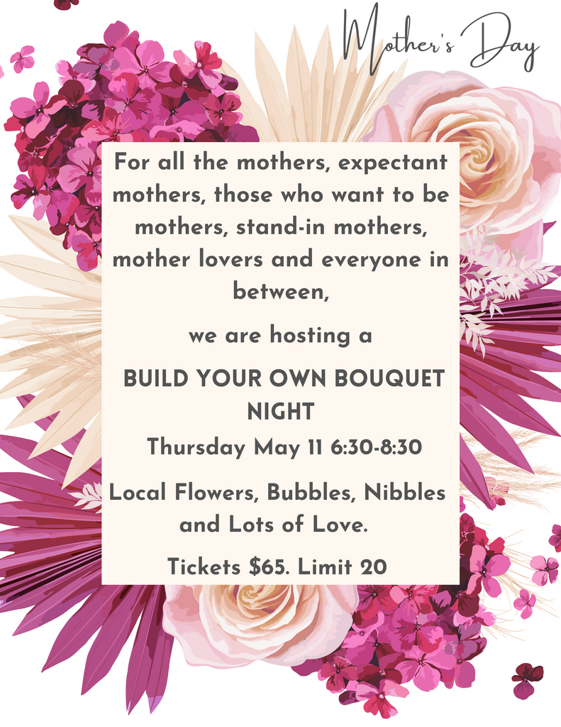 Past Event - Build Your Own Bouquet - Mother's Day Event