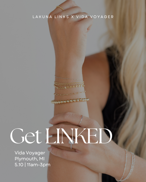 Vida Voyager X Lakuna Links: Permanent Jewelry Pop Up MAY 10